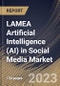 LAMEA Artificial Intelligence (AI) in Social Media Market Size, Share & Industry Trends Analysis Report By Application, By Technology, By Enterprise Size (Large Enterprises, and Small and Medium Enterprises (SMEs)), By Vertical, By Country and Growth Forecast, 2023-2029 - Product Image