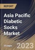 Asia Pacific Diabetic Socks Market Size, Share & Industry Trends Analysis Report By Distribution Channel (Offline and Online), By Type (Calf Length, Knee Length and Ankle Length), By Country and Growth Forecast, 2023-2029- Product Image