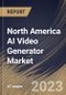 North America AI Video Generator Market Size, Share & Industry Trends Analysis Report By Application, By Source, By Component (Solution and Services), By Organization Size (Large Enterprises and SMEs), By Country and Growth Forecast, 2023-2029 - Product Thumbnail Image