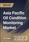 Asia Pacific Oil Condition Monitoring Market Size, Share & Industry Trends Analysis Report By Product Type (Engine, Gear Systems, Turbine, Hydraulic Systems and Compressor), By Sampling Type, By End User, By Country and Growth Forecast, 2023-2029 - Product Thumbnail Image