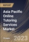 Asia Pacific Online Tutoring Services Market Size, Share & Industry Trends Analysis Report By Tutoring Type, By Duration (Long-term Courses and Short-term Courses), By Course Type, By Tutoring Style, By End-user, By Country and Growth Forecast, 2023-2029 - Product Image