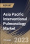 Asia Pacific Interventional Pulmonology Market Size, Share & Industry Trends Analysis Report By Product, By Indication (Asthma, Lung Cancer, COPD, Tracheal & Bronchial Stenosis and Others), By End-user, By Country and Growth Forecast, 2023-2029 - Product Image
