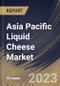 Asia Pacific Liquid Cheese Market Size, Share & Industry Trends Analysis Report By Product Type (Cheese Spread, Cheese Sauce, Cheese Dip, and Others), By Type, By Distribution Channel, By Country and Growth Forecast, 2023-2029 - Product Thumbnail Image