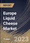 Europe Liquid Cheese Market Size, Share & Industry Trends Analysis Report By Product Type (Cheese Spread, Cheese Sauce, Cheese Dip, and Others), By Type, By Distribution Channel, By Country and Growth Forecast, 2023-2029 - Product Image