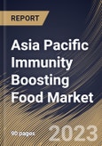Asia Pacific Immunity Boosting Food Market Size, Share & Industry Trends Analysis Report By Distribution Channel, By Nature (Conventional and Organic), By End Use (Adults and Infants & Children), By Product, By Country and Growth Forecast, 2023-2029- Product Image
