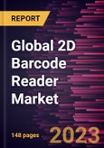 Global 2D Barcode Reader Market Forecast to 2028 - Analysis by Product Type and Application- Product Image
