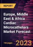 Europe, Middle East & Africa Cardiac Microcatheters Market Forecast to 2028 - Regional Analysis by Indication, End-user- Product Image