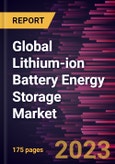 Global Lithium-ion Battery Energy Storage Market Forecast to 2028 - Analysis by Capacity, Connection Type, and End-use- Product Image
