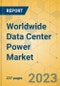 Worldwide Data Center Power Market - Investment Prospects in 9 Regions and 41 Countries - Product Thumbnail Image