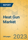 Heat Gun Market - Global Outlook & Forecast 2023-2028- Product Image