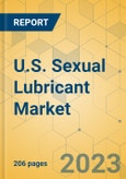 U.S. Sexual Lubricant Market - Industry Outlook & Forecast 2023-2028- Product Image