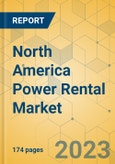North America Power Rental Market - Strategic Assessment & Forecast 2023-2029- Product Image