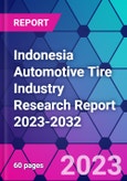 Indonesia Automotive Tire Industry Research Report 2023-2032- Product Image