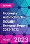 Indonesia Automotive Tire Industry Research Report 2023-2032 - Product Thumbnail Image