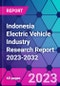 Indonesia Electric Vehicle Industry Research Report 2023-2032 - Product Thumbnail Image