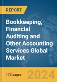 Bookkeeping, Financial Auditing and Other Accounting Services Global Market Report 2024- Product Image