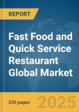 Fast Food and Quick Service Restaurant Global Market Report 2025- Product Image
