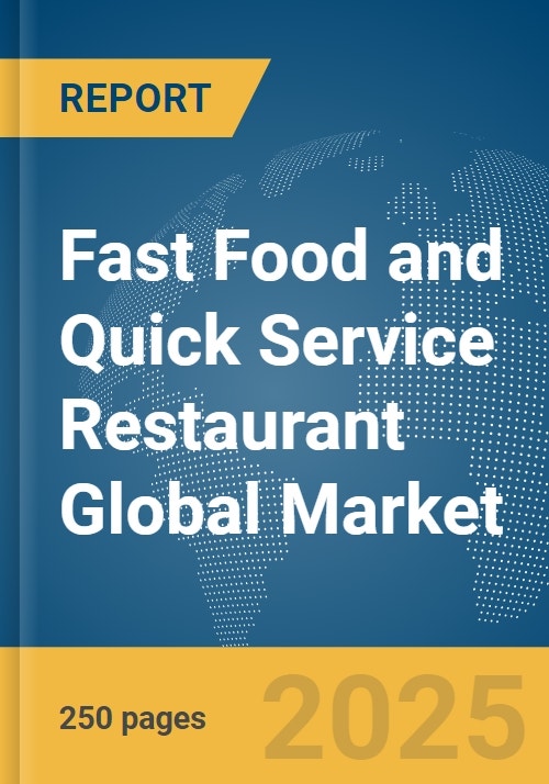 Fast Food and Quick Service Restaurant Global Market Report 2024
