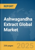 Ashwagandha Extract Global Market Report 2024- Product Image