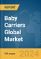 Baby Carriers Global Market Report 2024 - Product Image