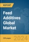 Feed Additives Global Market Report 2023 - Product Image
