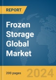Frozen Storage Global Market Report 2024- Product Image
