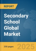 Secondary School Global Market Report 2024- Product Image