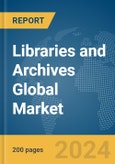 Libraries and Archives Global Market Report 2024- Product Image