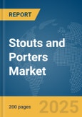 Stouts and Porters Market Report 2025- Product Image