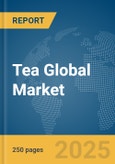 Tea Global Market Report 2025- Product Image