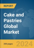 Cake and Pastries Global Market Report 2024- Product Image