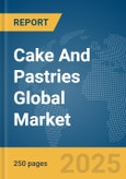 Cake And Pastries Global Market Report 2025- Product Image