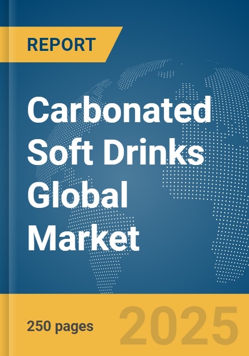 Carbonated Soft Drinks Global Market Report 2024