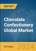 Chocolate Confectionery Global Market Report 2024- Product Image
