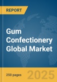 Gum Confectionery Global Market Report 2024- Product Image