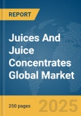 Juices and Juice Concentrates Global Market Report 2024- Product Image