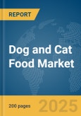 Dog and Cat Food Market Report 2025- Product Image