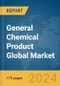 General Chemical Product Global Market Report 2024 - Product Image