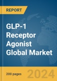 GLP-1 Receptor Agonist Global Market Report 2024- Product Image