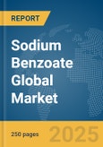 Sodium Benzoate Global Market Report 2025- Product Image