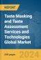Taste Masking and Taste Assessment Services and Technologies Global Market Report 2024 - Product Thumbnail Image