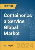 Container as a Service Global Market Report 2024- Product Image