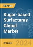 Sugar-based Surfactants Global Market Report 2024- Product Image