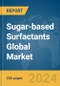 Sugar-based Surfactants Global Market Report 2024 - Product Image