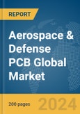 Aerospace & Defense PCB Global Market Report 2024- Product Image