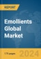 Emollients Global Market Report 2024 - Product Image