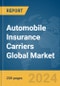 Automobile Insurance Carriers Global Market Report 2023 - Product Thumbnail Image