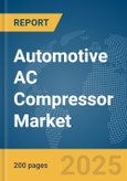 Automotive AC Compressor Market Report 2025- Product Image