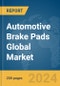 Automotive Brake Pads Global Market Report 2023 - Product Image