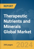 Therapeutic Nutrients and Minerals Global Market Report 2024- Product Image